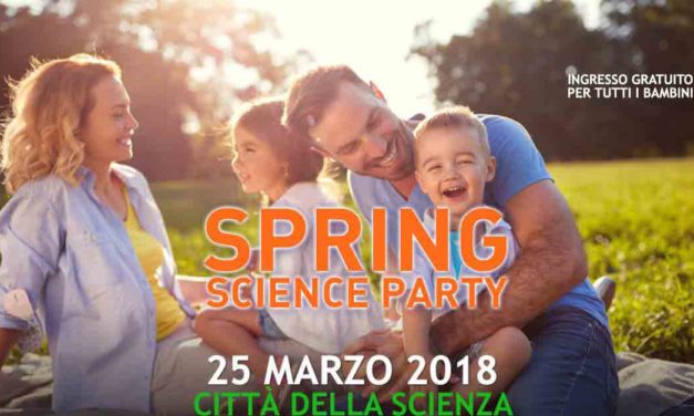 Festa di Primavera 2018 alla città della Scienza