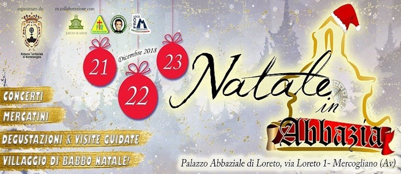 Natale in Abbazia 2018 - Palazzo Abbaziale del Loreto a Mercogliano