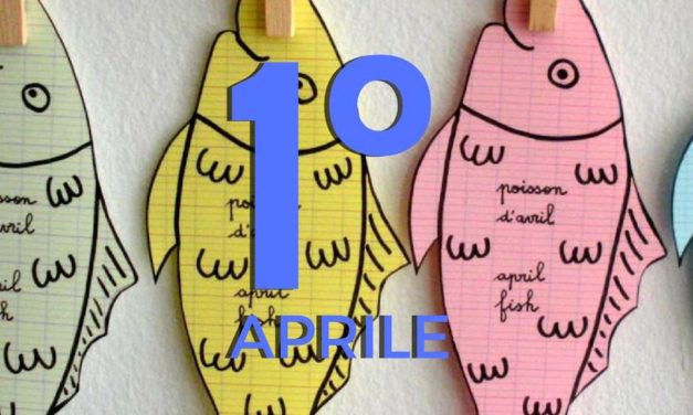 Pesce d’aprile, un giorno all’insegna dello scherzo e del divertimento