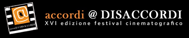  XVI Edizione di accordi@DISACCORDI – il Festival Internazionale del Cortometraggio