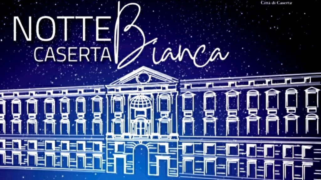 Notte Bianca Caserta 2019