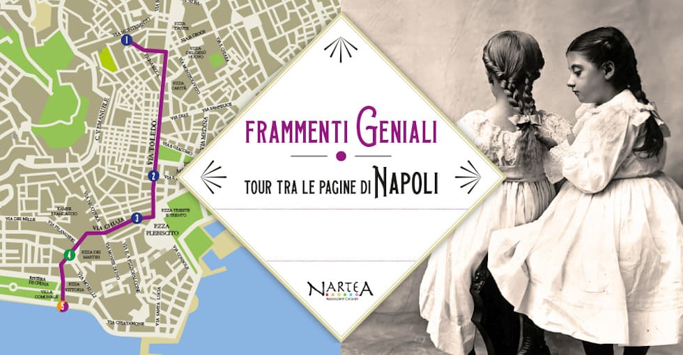 Frammenti geniali – Tour tra le pagine di Napoli 