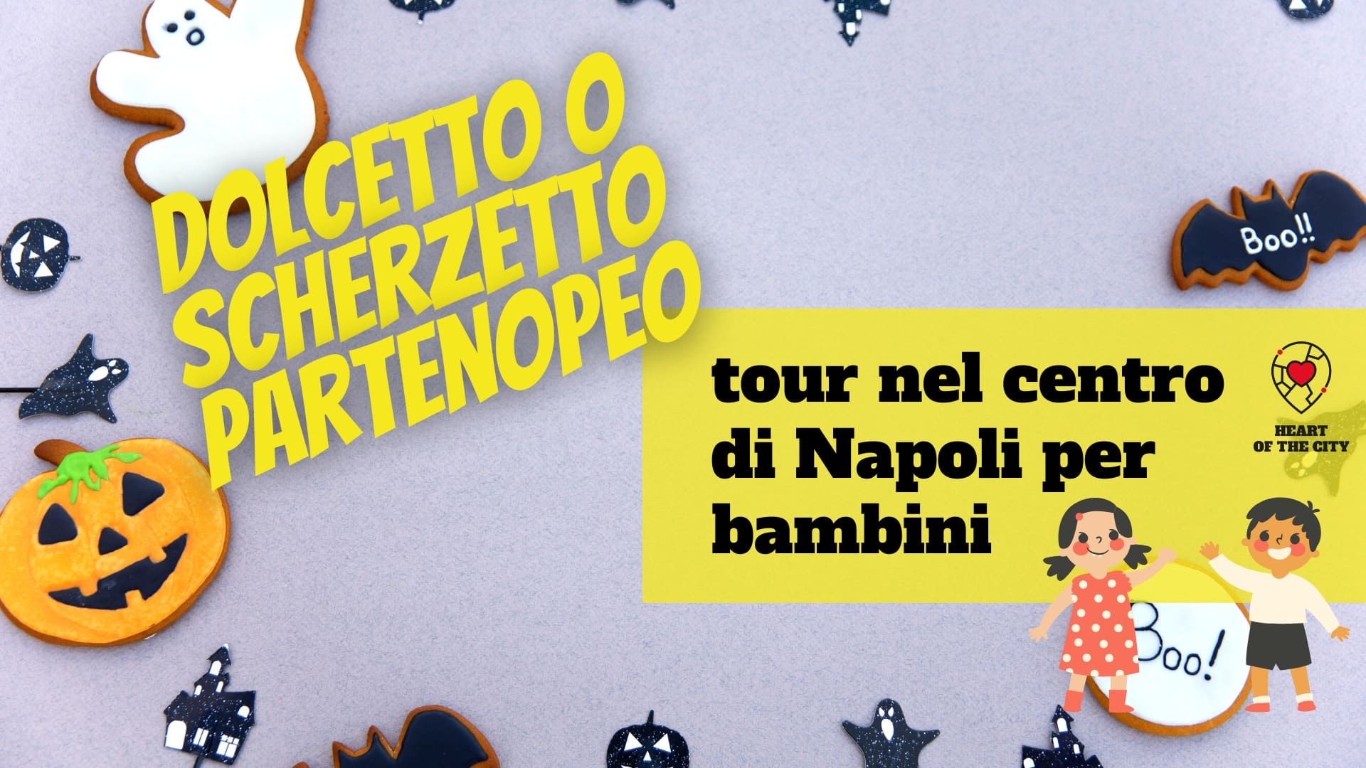 Dolcetto o scherzetto? Tour per bambini nel centro storco di Napoli