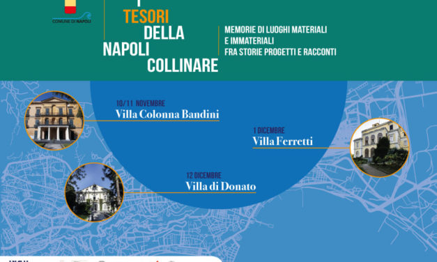I tesori della Napoli collinare: convegni, spettacoli e visite guidate