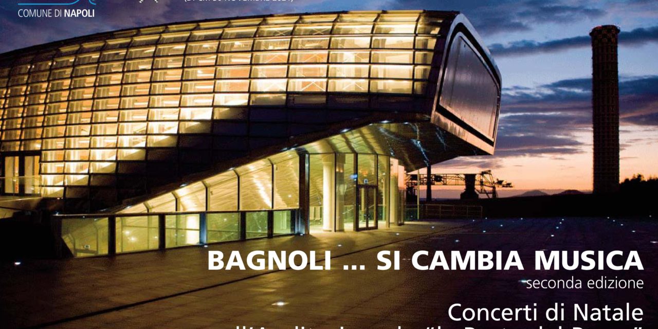 Bagnoli… Si Cambia Musica alla Porta del Parco, Napoli